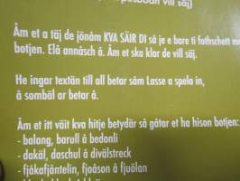 Tålsche talar di täische - En bok åp närpes fö ti såm a täj se jönåm KVA SÄIR DI