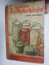 Kodin säilykekirja - raakasäilytys-, umpioimis- ja keittämisohjeita