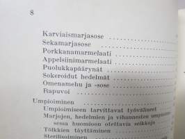 Kodin säilykekirja - raakasäilytys-, umpioimis- ja keittämisohjeita