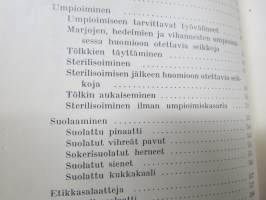Kodin säilykekirja - raakasäilytys-, umpioimis- ja keittämisohjeita