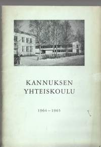 Kannuksen  Yhteiskoulu 1964 - 65  vuosikertomus  oppilasluettelo