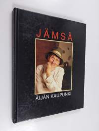 Jämsä : äijän kaupunki