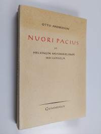 Nuori Pacius ja Helsingin musiikkielämä 1830-luvulla