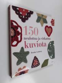 150 neulottua ja virkattua kuviota