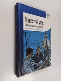 Menestyvä yritys : liiketoimintaosaamisen perusteet