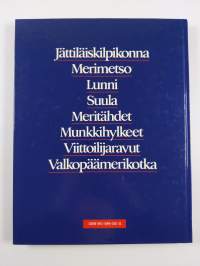 Eläinten maailma jättiläiskilpikonna, merimetso, lunni, suula, meritähdet, munkkihylkeet, viittoilijaravut, valkopäämerikotka , Rannikot :