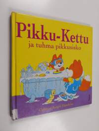 Pikku-Kettu ja tuhma pikkusisko