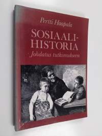 Sosiaalihistoria : johdatus tutkimukseen