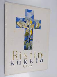 Ristinkukkia 1957