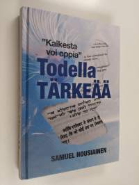 Todella tärkeää : kaikesta voi oppia - Kaikesta voi oppia - &quot;Kaikesta voi oppia&quot;