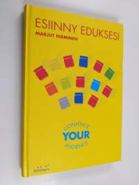 Esiinny eduksesi : convince your audience - Convince your audience