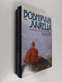 Bodhipuun juurella : kokemuksia buddhalaisluostareista
