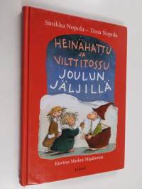 Heinähattu ja Vilttitossu joulun jäljillä