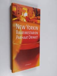 New Yorkin - baarimestarien parhaat drinkit