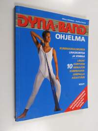 Dyna-Band-ohjelma : Kuminauhaliikunta - lihaskuntoa ja voimaa