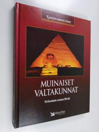 Muinaiset valtakunnat : kivikaudesta vuoteen 970 eKr