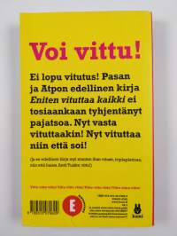 Toiseksi eniten vituttaa kaikki