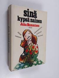 Sinä kypsä nainen