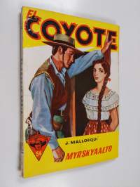 El Coyote :; seikkailuromaani viime vuosisadan Kaliforniasta, 54 - Myrskyaalto