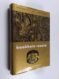 Kaakkois-Aasia : historia ja kulttuurit