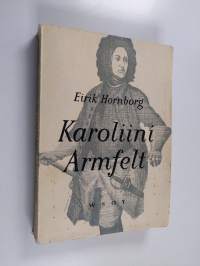 Karoliini Armfelt ja kamppailu Suomesta isonvihan aikana