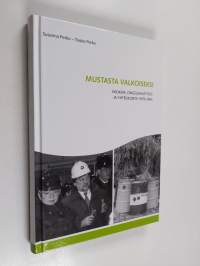 Mustasta valkoiseksi - Ekokem, ongelmajätteet ja yhteiskunta 1979-2004