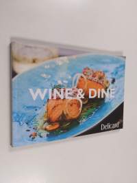 Wine &amp; dine