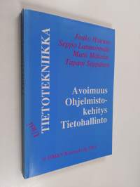 Uusi tietotekniikka : avoimuus, ohjelmistokehitys, tietohallinto