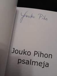 Jouko Pihon Psalmeja (signeeraus)