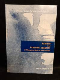 Rebirth and Personal Identity - A Philosophical Study on Indian Themes