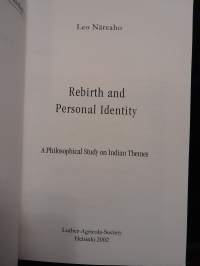 Rebirth and Personal Identity - A Philosophical Study on Indian Themes