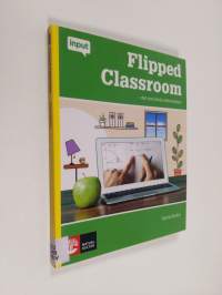 Flipped Classroom : det omvända arbetssättet