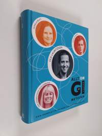 Allt om GI-metoden : den kompletta guiden till ett smalare liv