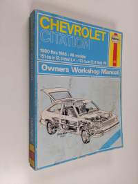 Chevrolet Citation Owners Workshop Manual - Models Covered : Chevrolet Citation Hatchback Sedan, Hatchback Coupe, Club Coupe and XII Models with 2.5 Liter (151 Cu...