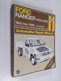 Ford Ranger pick-ups : 1993 thru 1996 - All models : Also includes 1994 thru 1996 Mazda B2300, B3000, B4000
