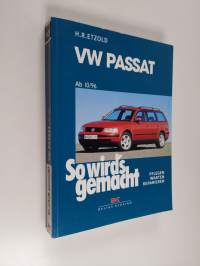 VW Passat ab 10/96 : So wird&#039;s gemacht