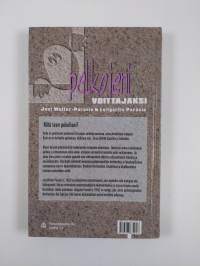 Pelkojeni voittajaksi