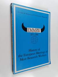 History of the European Meetings of Meat Research Workers, EMMRW 1955-1986