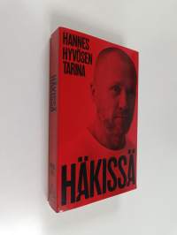 Häkissä - Hannes Hyvösen tarina (UUDENVEROINEN)