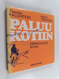 Paluu kotiin : kreikkalaisia kuvia