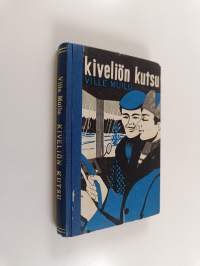 Kiveliön kutsu : poikien kirja