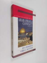 A Concise History of the Arab-Israeli Conflict