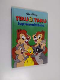 Tiku &amp; Taku lapsenvahteina