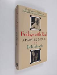 Fridays with Red - A Radio Friendship