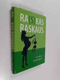 Ra(s)kas raskaus