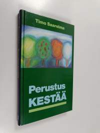 Perustus kestää