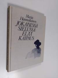Jokaisessa sielussa elää kaipaus