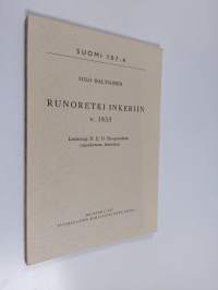 Runoretki Inkeriin v 1853 : lisätietoja D E D Europaeuksen runonkeruun historiaan