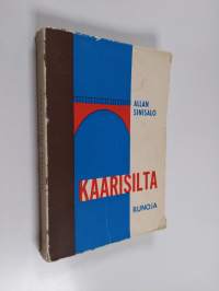 Kaarisilta : runoja
