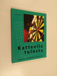 Katteella tulosta